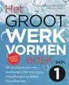 HET GROOT WERKVORMENBOEK