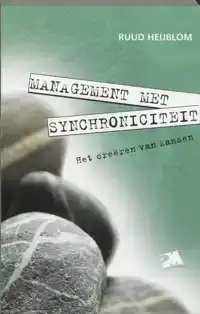 MANAGEMENT MET SYNCHRONICITEIT