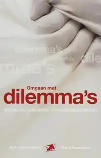 OMGAAN MET DILEMMA'S