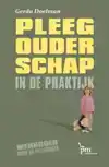 PLEEGOUDERSCHAP IN DE PRAKTIJK
