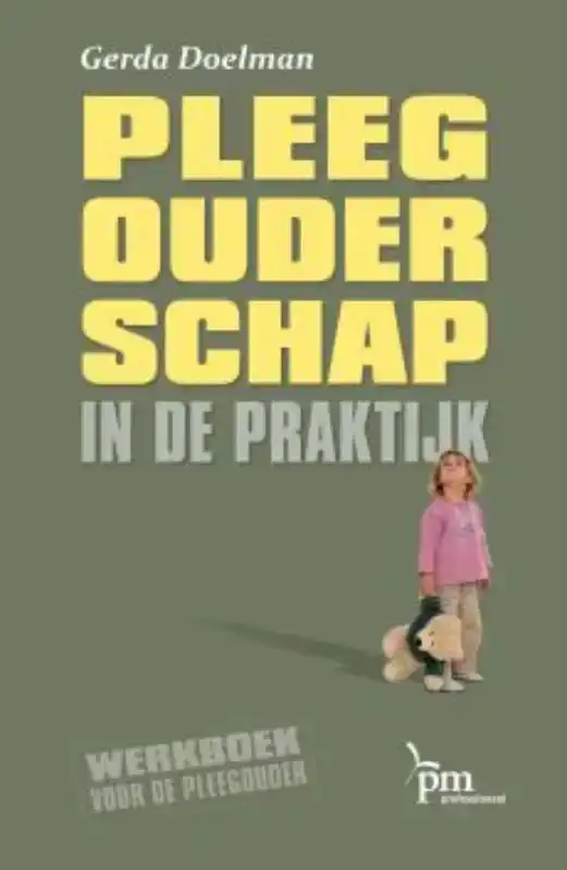 PLEEGOUDERSCHAP IN DE PRAKTIJK
