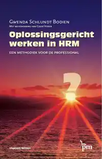 OPLOSSINGSGERICHT WERKEN IN HRM