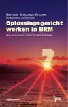 OPLOSSINGSGERICHT WERKEN IN HRM