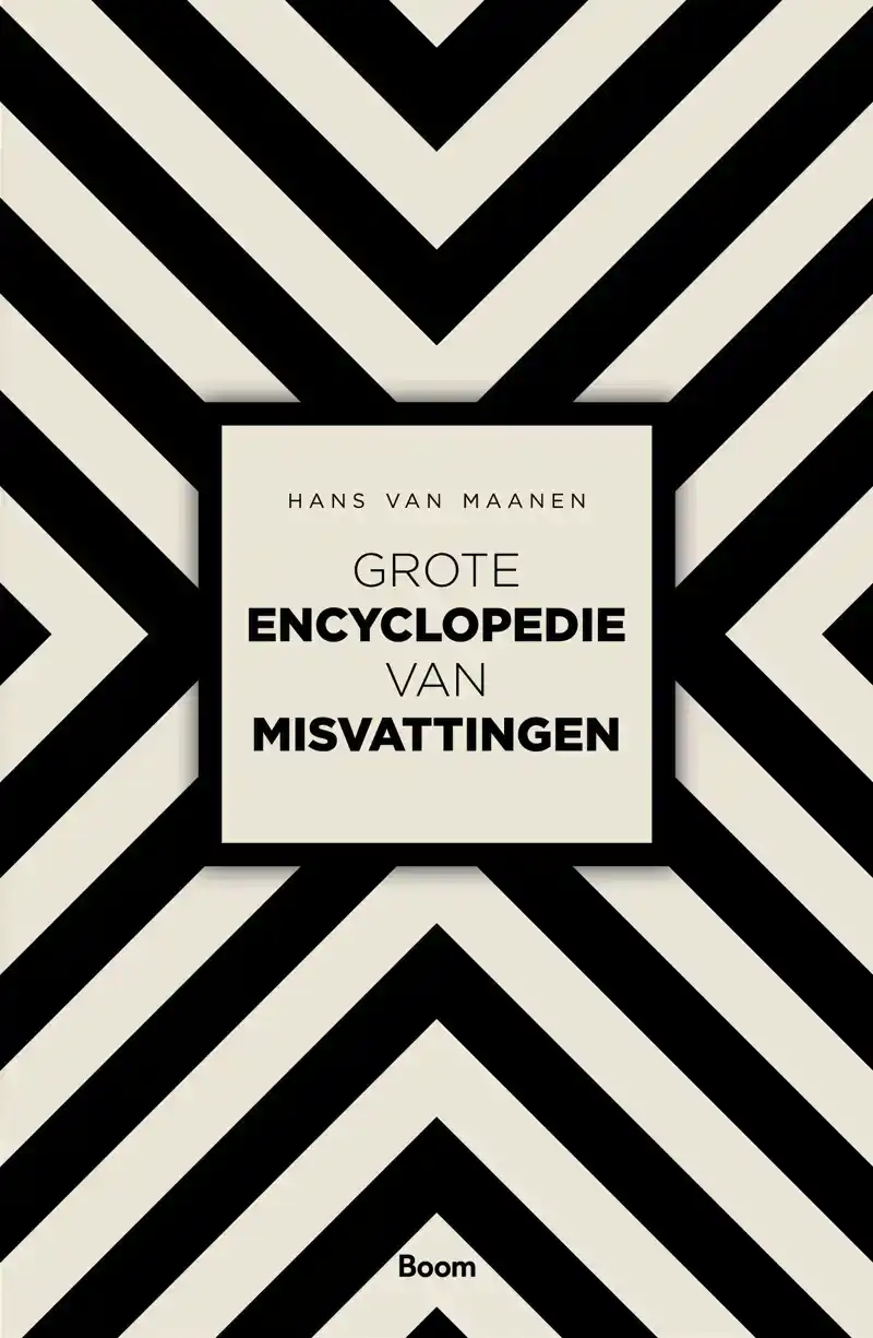 GROTE ENCYCLOPEDIE VAN MISVATTINGEN