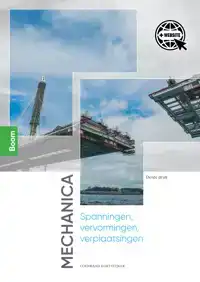 MECHANICA: SPANNINGEN, VERVORMINGEN, VERPLAATSINGEN