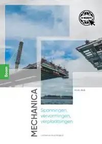 MECHANICA: SPANNINGEN, VERVORMINGEN, VERPLAATSINGEN