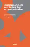 RISICOMANAGEMENT VOOR TOEZICHTHOUDERS EN BESTUURDERS