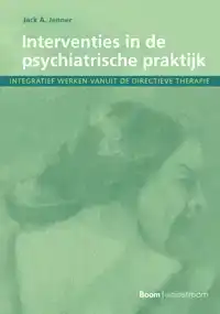 INTERVENTIES IN DE PSYCHIATRISCHE PRAKTIJK