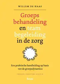 GROEPSBEHANDELING EN TEAMBEGELEIDING IN DE ZORG