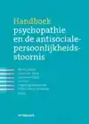 HANDBOEK PSYCHOPATHIE EN DE ANTISOCIALE PERSOONLIJKHEIDSSTOO