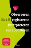 OBSERVEREN, REGISTREREN, RAPPORTEREN EN INTERPRETEREN