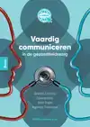 VAARDIG COMMUNICEREN IN DE GEZONDHEIDSZORG