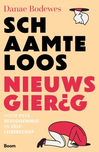 SCHAAMTELOOS NIEUWSGIERIG