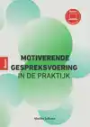 MOTIVERENDE GESPREKSVOERING IN DE PRAKTIJK