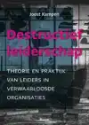DESTRUCTIEF LEIDERSCHAP