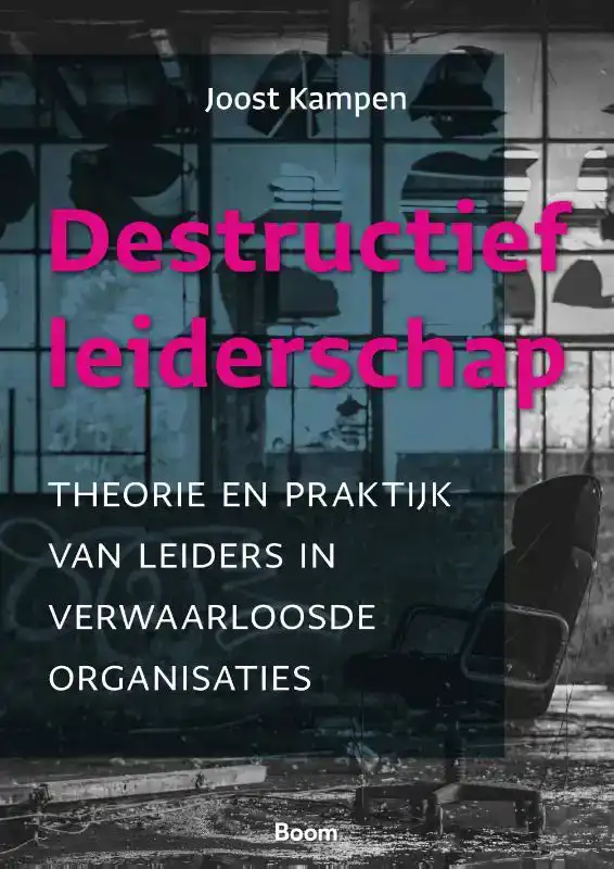 DESTRUCTIEF LEIDERSCHAP