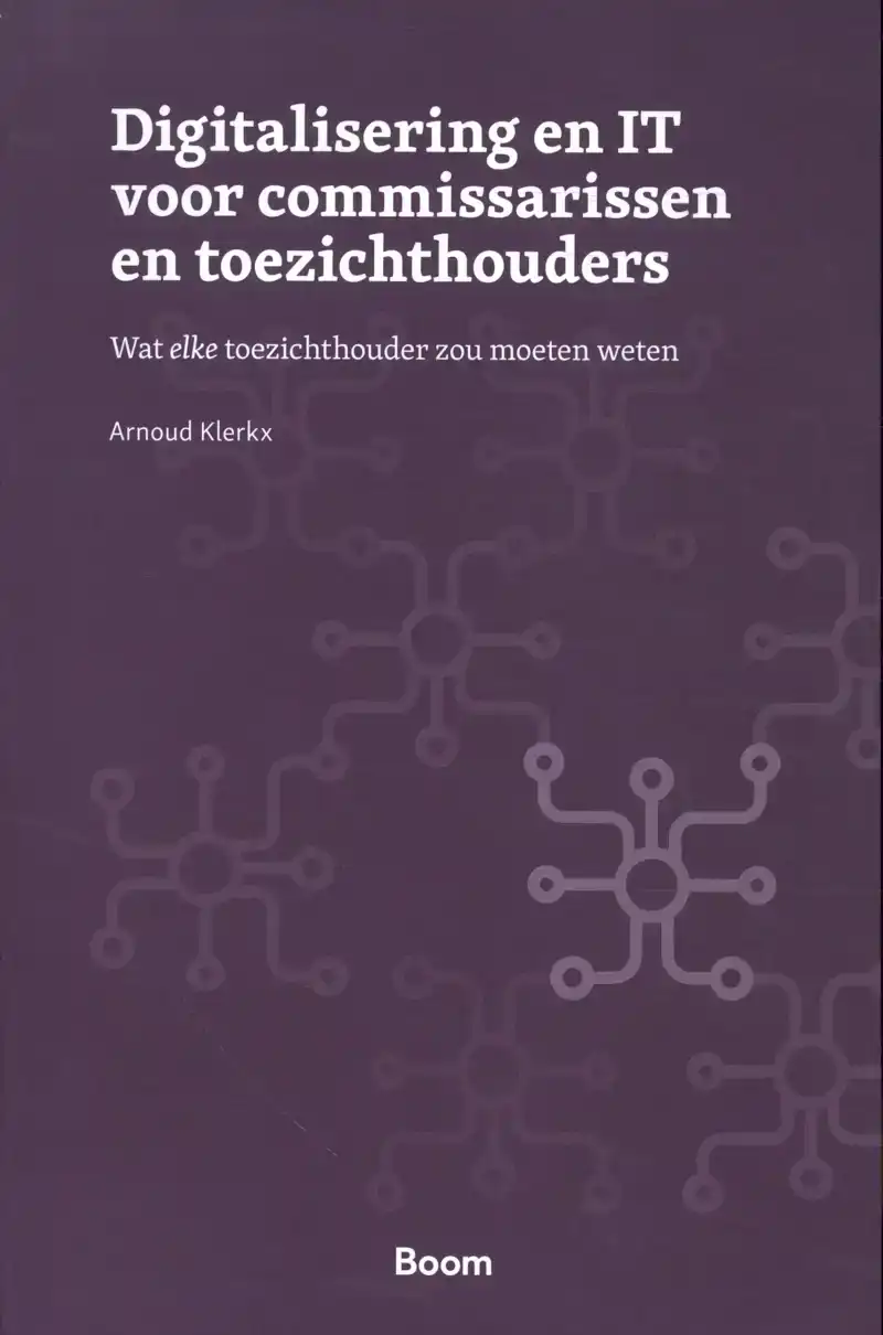 DIGITALISERING EN IT VOOR COMMISSARISSEN EN TOEZICHTHOUDERS