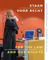 STAAN VOOR RECHT / FOR THE LAW AND OUR RIGHTS