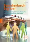 GEZONDHEIDSRECHT BEGREPEN