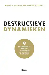 DESTRUCTIEVE DYNAMIEKEN