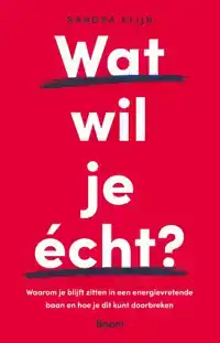 WAT WIL JE ECHT?