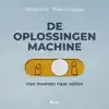 DE OPLOSSINGENMACHINE