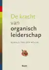 DE KRACHT VAN ORGANISCH LEIDERSCHAP