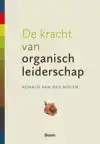 DE KRACHT VAN ORGANISCH LEIDERSCHAP
