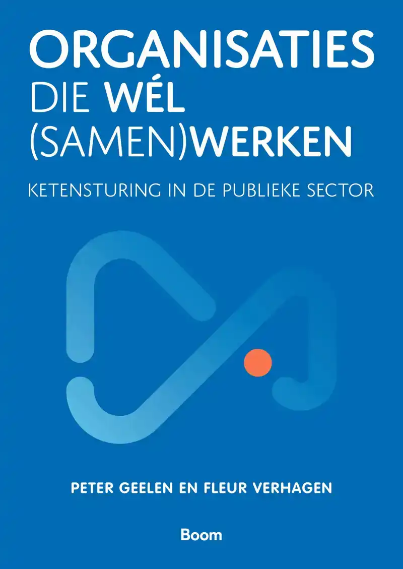 ORGANISATIES DIE WEL (SAMEN)WERKEN