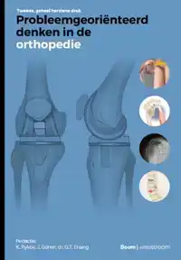PROBLEEMGEORIENTEERD DENKEN IN DE ORTHOPEDIE