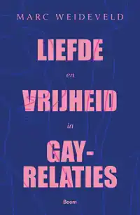 LIEFDE EN VRIJHEID IN GAY-RELATIES