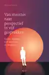 VAN STOORNIS NAAR PERSPECTIEF IN VIJF GESPREKKEN