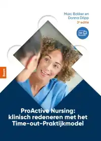PROACTIVE NURSING: KLINISCH REDENEREN MET HET TIME-OUT-PRAKT