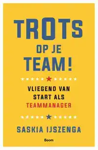 TROTS OP JE TEAM!