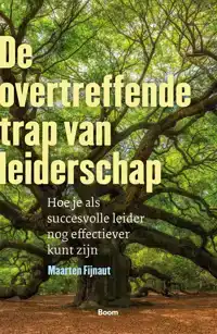DE OVERTREFFENDE TRAP VAN LEIDERSCHAP