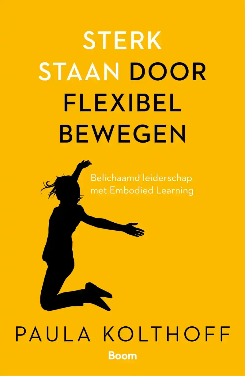 STERK STAAN DOOR FLEXIBEL BEWEGEN