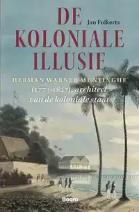 DE KOLONIALE ILLUSIE