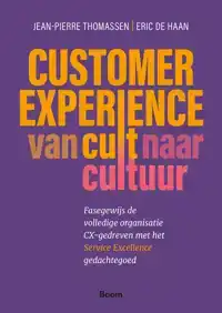 CUSTOMER EXPERIENCE: VAN CULT NAAR CULTUUR