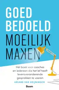 GOEDBEDOELD MOEILIJK MAKEN