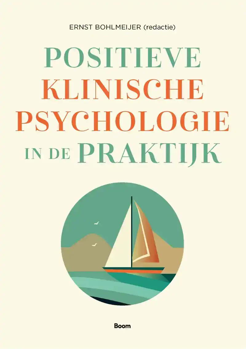 POSITIEVE KLINISCHE PSYCHOLOGIE IN DE PRAKTIJK