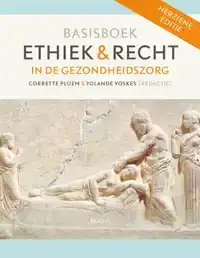 BASISBOEK ETHIEK EN RECHT IN DE GEZONDHEIDSZORG