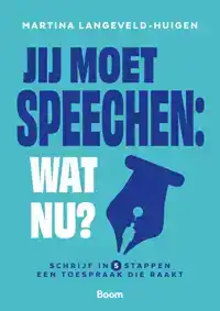 JIJ MOET SPEECHEN: WAT NU?