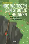 HOE WE TEGEN EEN STOOTJE KUNNEN