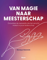 VAN MAGIE NAAR MEESTERSCHAP