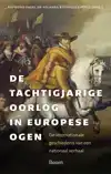 DE TACHTIGJARIGE OORLOG IN EUROPESE OGEN
