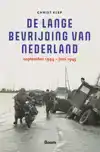DE LANGE BEVRIJDING VAN NEDERLAND