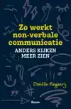 ZO WERKT NON-VERBALE COMMUNICATIE