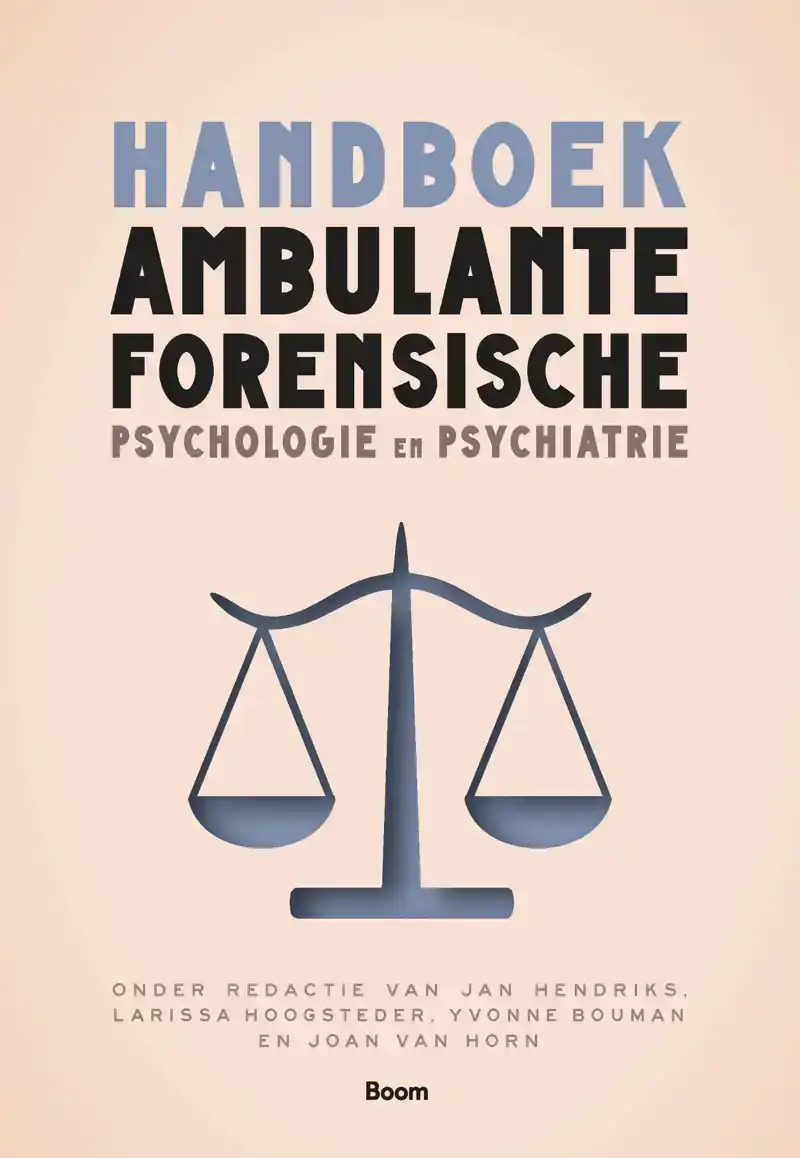 HANDBOEK AMBULANTE FORENSISCHE PSYCHOLOGIE & PSYCHIATRIE