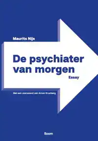 DE PSYCHIATER VAN MORGEN