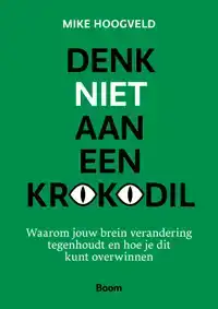 DENK NIET AAN EEN KROKODIL